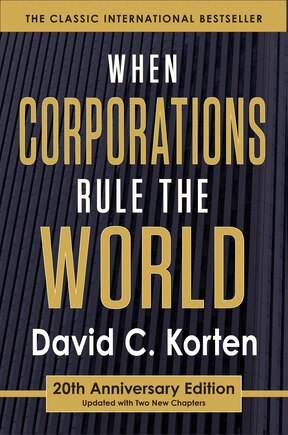 When Corporations Rule The World