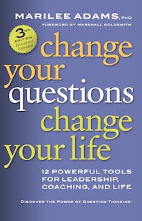 Front cover_Change Your Questions, Change Your Life