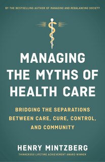 Front cover_Managing The Myths Of Health Care
