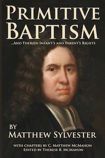 Primitive Baptism and Therein Infant's and Parent's Rights