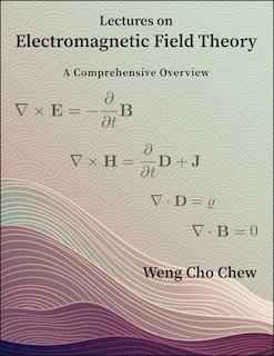 Front cover_Lectures on Electromagnetic Field Theory