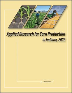 Front cover_Applied Research for Corn Production in Indiana, 2022