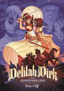 Delilah Dirk And The King's Shilling by Tony Cliff