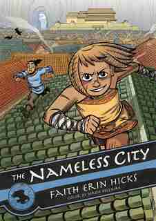 The Nameless City by Faith Erin Hicks