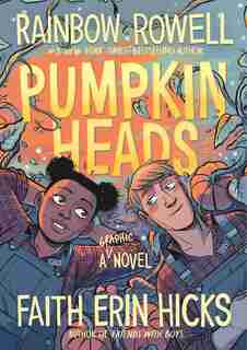 Pumpkinheads by Rainbow Rowell