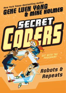 Front cover_Secret Coders: Robots & Repeats