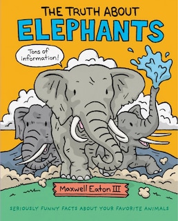 Front cover_The Truth About Elephants