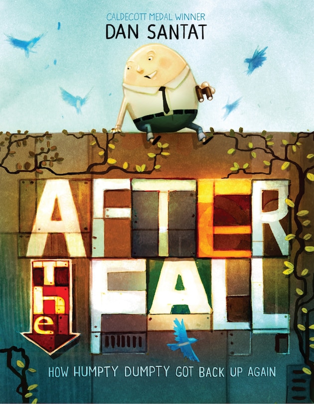 Front cover_After The Fall (how Humpty Dumpty Got Back Up Again)