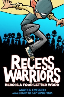 Couverture_Recess Warriors: Hero Is A Four-letter Word
