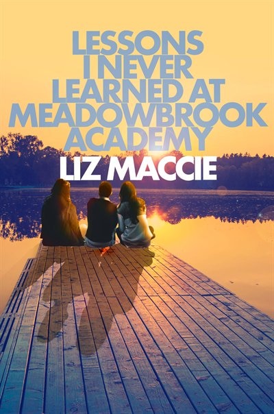 Front cover_Lessons I Never Learned At Meadowbrook Academy