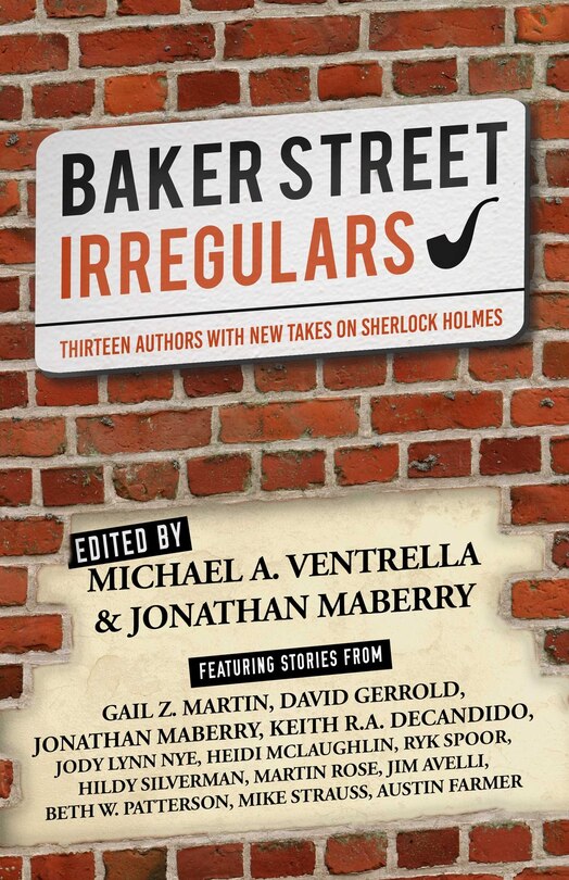 Baker Street Irregulars: Thirteen Authors With New Takes On Sherlock Holmes