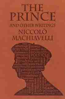 The Prince and Other Writings by Niccolò Machiavelli