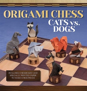 Origami Chess: Cats Vs. Dogs