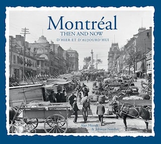 Front cover_Montreal Then And Now