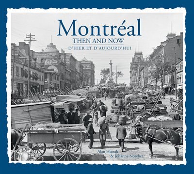 Front cover_Montreal Then And Now