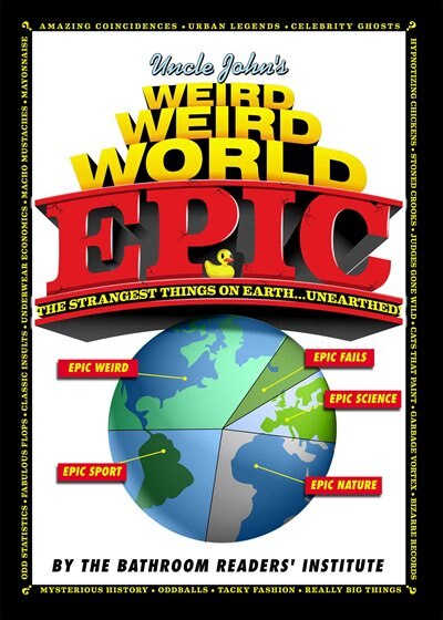 Front cover_Uncle John's Weird Weird World: Epic