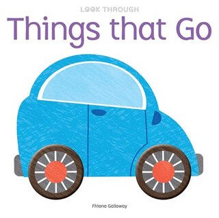 Look Through: Things That Go
