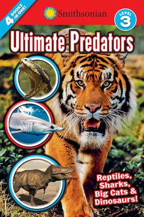 Smithsonian Readers: Ultimate Predators Level 3