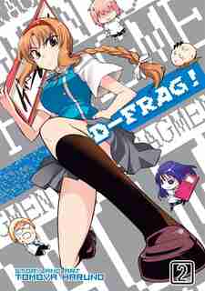 D-Frag! Vol. 2 by Tomoya Haruno