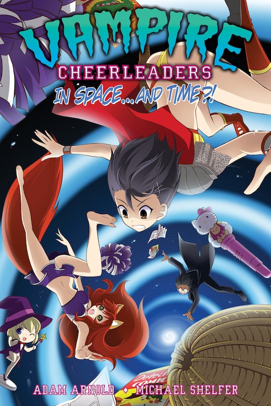 Front cover_Vampire Cheerleaders Vol. 4 - Vampire Cheerleaders In Space...and Time?!