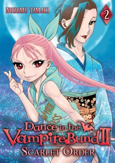 Front cover_Dance In The Vampire Bund Ii: Scarlet Order Vol. 2