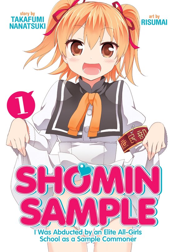 Front cover_Shomin Sample: I Was Abducted By An Elite All-girls School As A Sample Commoner Vol. 1