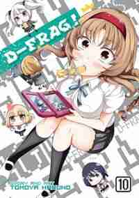 D-frag! Vol. 10 by Tomoya Haruno