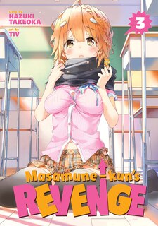 Couverture_Masamune-kun's Revenge Vol. 3