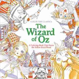 Color the Classics: Wizard of Oz by Jae-eun Lee