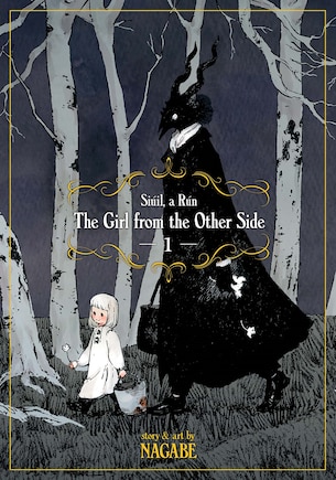 The Girl From The Other Side: Siúil, A Rún Vol. 1