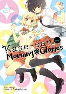 Kase-san And Morning Glories by Hiromi Takashima