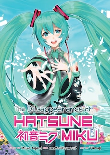 Front cover_The Disappearance Of Hatsune Miku (light Novel)