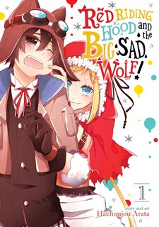 Front cover_Red Riding Hood And The Big Sad Wolf Vol. 1