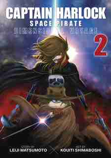 Captain Harlock: Dimensional Voyage Vol. 2: Dimensional Voyage Vol. 2 by Leiji Matsumoto