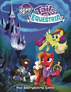 My Little Pony Tails Of Equestria Story Telling Game Core Rule Book