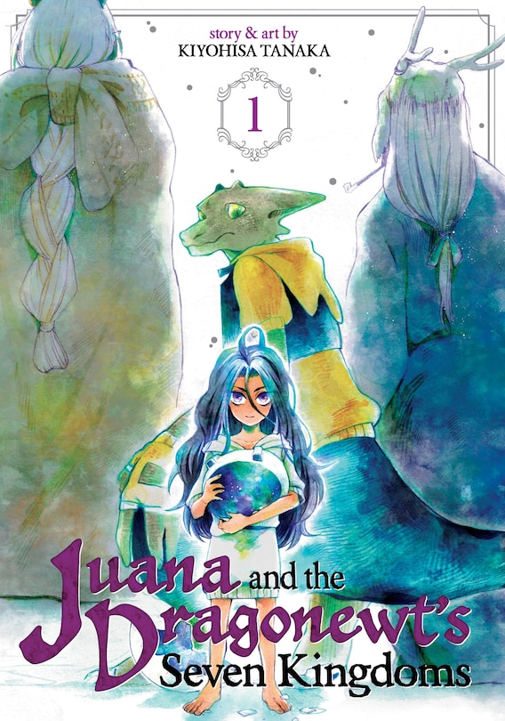 Front cover_Juana And The Dragonewt's Seven Kingdoms Vol. 1