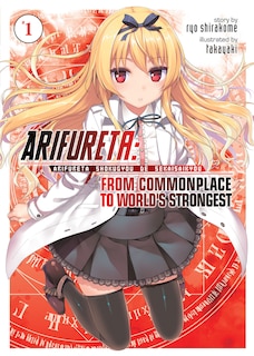 Front cover_Arifureta: From Commonplace To World's Strongest (light Novel) Vol. 1