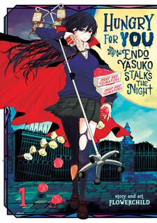 Front cover_Hungry For You: Endo Yasuko Stalks The Night Vol. 1