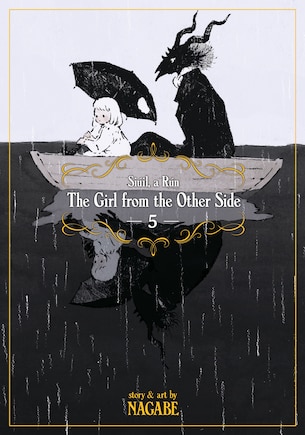 The Girl From The Other Side: Siúil, A Rún Vol. 5