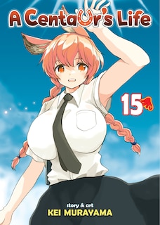 Front cover_A Centaur's Life Vol. 15
