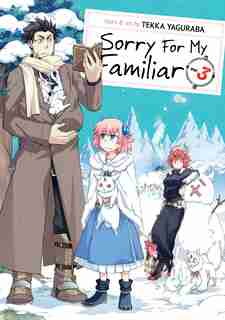 Sorry For My Familiar Vol. 3 by Tekka Yaguraba