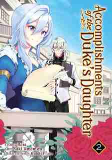 Accomplishments Of The Duke's Daughter (manga) Vol. 2 by Reia