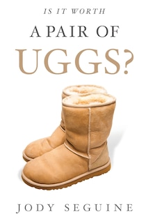 Couverture_Is It Worth a Pair of Uggs?