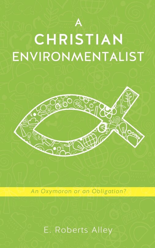 Front cover_A Christian Environmentalist