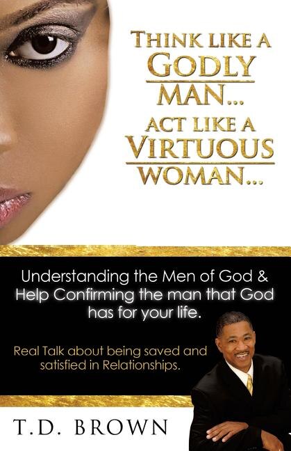 Couverture_Think like a GODLY man... Act like a Virtuous Woman...