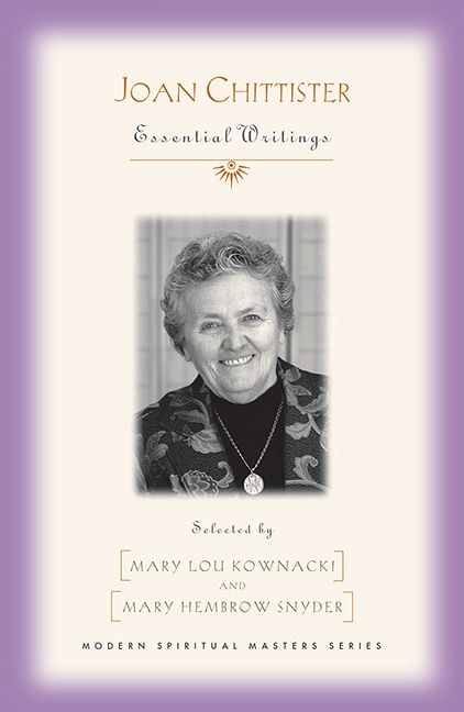 Joan Chittister: Essential Writings (modern Spiritual Masters): Essential Writings
