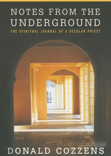 Front cover_Notes From The Underground: The Spiritual Journal Of A Secular Priest