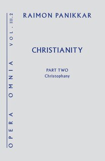 Couverture_christianity: Opera Omnia Vol. Iii.2, A Christophany