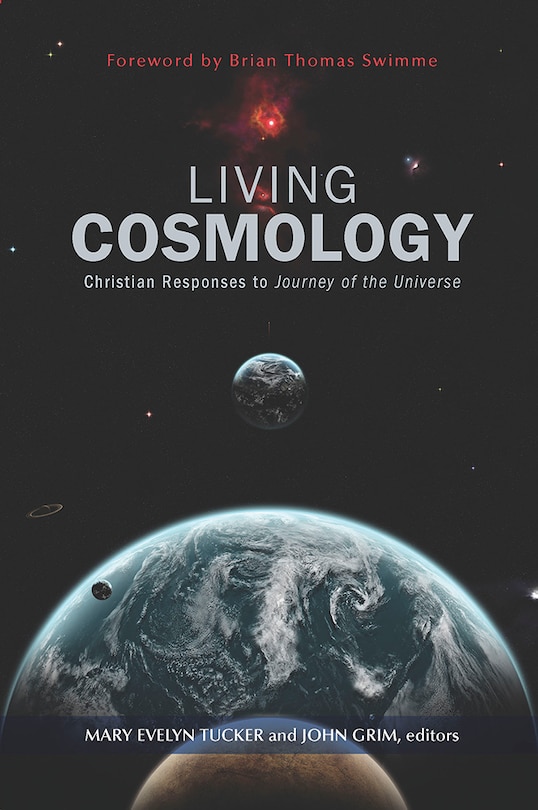 Front cover_Living Cosmology: Christian Responses to Journey of the Universe