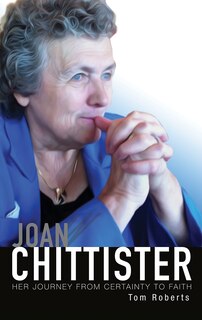 Couverture_Joan Chittister: Her Journey From Certainty To Faith